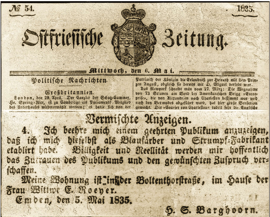 Mit dieser Anzeige tat Hinderk Sikken Barghoorn 1835 die Gründung seines Betriebes als Blaufärber und Strumpf-Fabrikant in der Zeitung kund. BILD: Heike Goyert