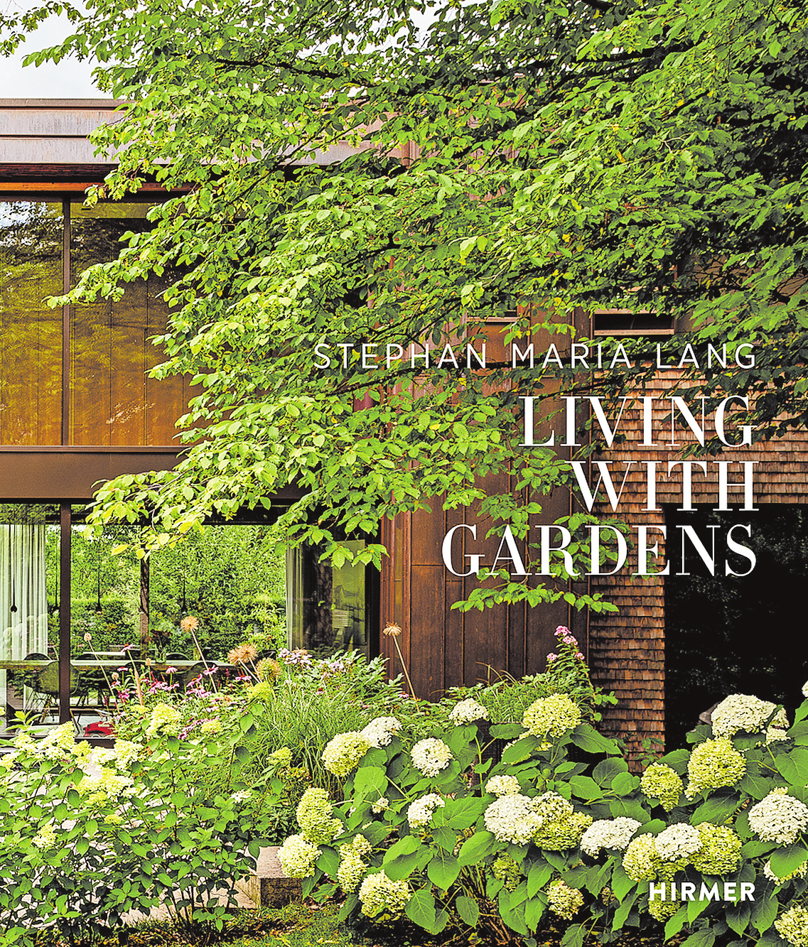 STEPHAN MARIA LANG, LIVING WITH GARDENS, 192 SEITEN, 120 ABBILDUNGEN, TEXT ZWEISPRACHIG (DEUTSCH UND ENGLISCH), HIRMER VERLAG ISBN 978-3-7774-4613-4, 45 EURO COVER: HIRMER VERLAG
