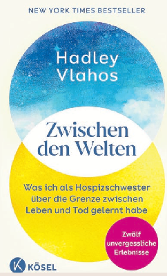 „Zwischen den Welten“: Übersetzt von Elisabeth Liebl, Kösel, 22,00 Euro, 288 Seiten Verlag Kösel/red