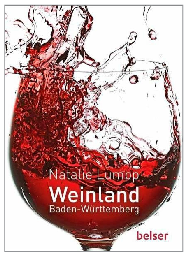 <i>Natalie Lumpp: Weinland BadenWürttemberg, Belser Verlag, Stuttgart, 20 Euro. 162 Seiten. </i>