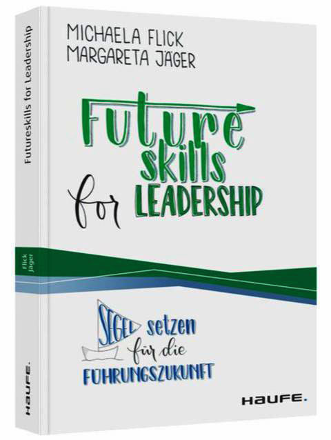 ,,Futureskills for Leadership" (2020, Haufe)
